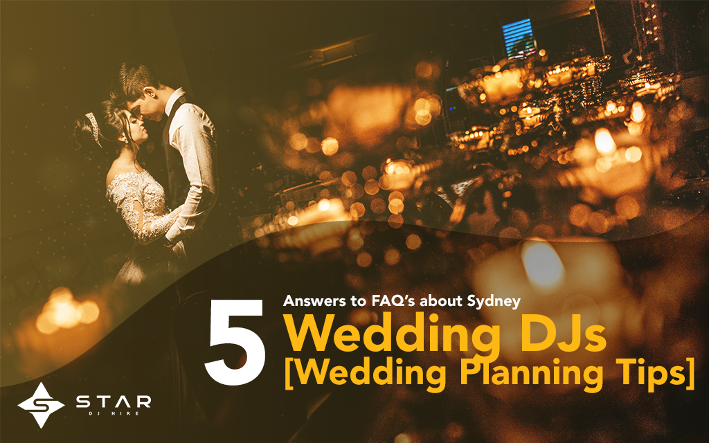 FAQs about wedding dj sydney