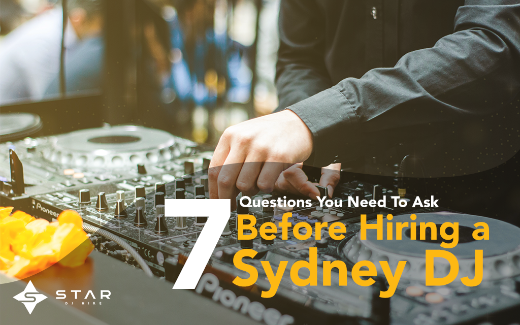 Questions to ask before hiring a Sydney DJ