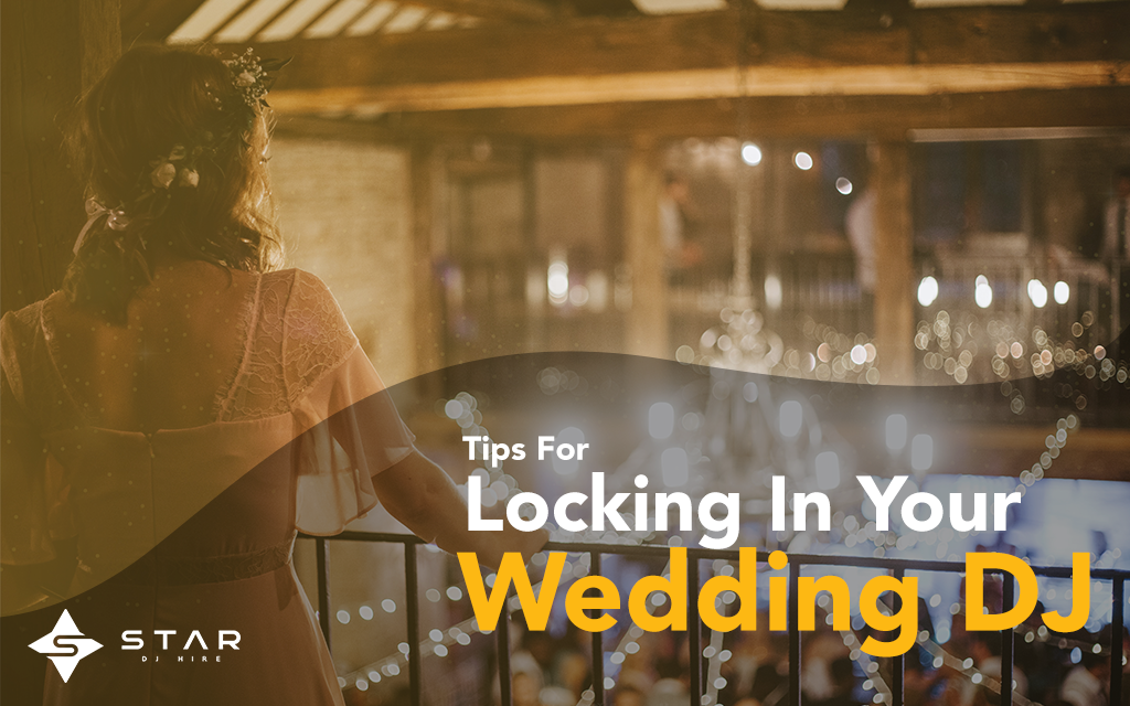 Tips For Locking In Your Wedding DJ