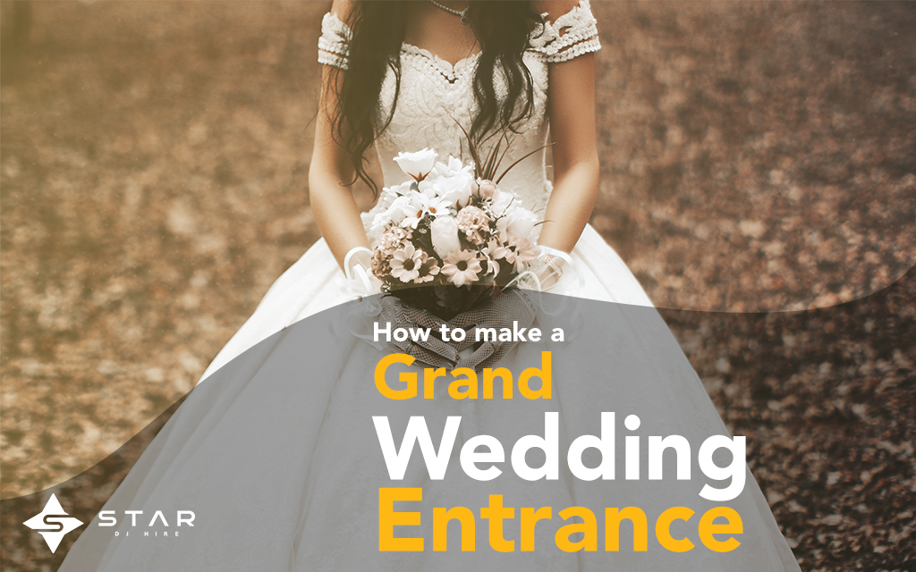 grand wedding entrance
